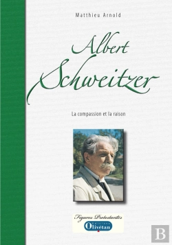 Bertrand.pt - Albert Schweitzer - La Compassion Et La Raison