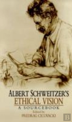 Bertrand.pt - Albert Schweitzer'S Ethical Vision