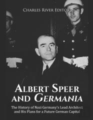 Albert Speer And Germania