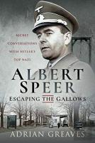 Albert Speer - Escaping The Gallows