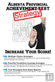 Alberta Provincial Achievement Test Strategy