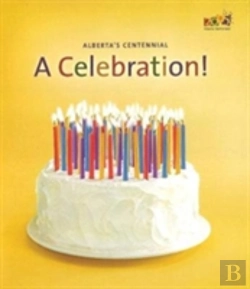 Bertrand.pt - Alberta'S Centennial, A Celebration!
