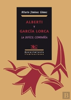Bertrand.pt - Alberti Y García Lorca, La Difícil Compañía