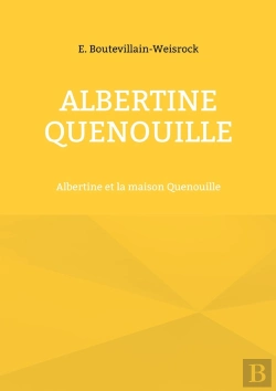 Bertrand.pt - Albertine Quenouille : Albertine Et La Maison Quenouille