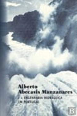 Bertrand.pt - Alberto Abecasis Manzanares E a Engenharia Hidráulica em Portugal