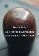 Alberto Carneiro - Natureza Dentro