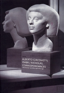 Bertrand.pt - Alberto Giacometti  Isabel Nicholas  Correspondances