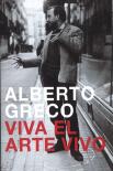 Alberto Greco. Viva El Arte Vivo