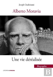 Alberto Moravia, Une Vie Déréalisée