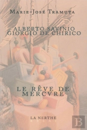 Alberto Savinio, Giorgio De Chirico ; Le Rêve De Mercure