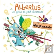 Albertus ; Le Glouglouminute