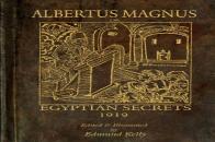 Albertus Magnus; Or Egyptian Secrets