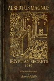 Albertus Magnus; Or Egyptian Secrets