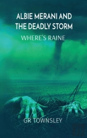 Albie Merani And The Deadly Storm: Gr To