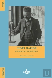 Albin Haller : Science Et Industrie