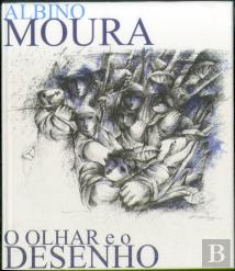 Albino Moura - O Olhar e o Desenho