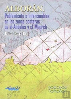 Bertrand.pt - Alborán. Poblamiento E Intercambios En Las Zonas Costeras De Al-Andalus Y El Magreb