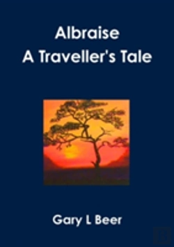 Bertrand.pt - Albraise A Traveller'S Tale