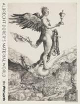 Albrecht Durerâ€™S Material World
