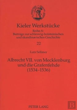Bertrand.pt - Albrecht Vii. Von Mecklenburg Und Die Grafenfehde (1534-1536)