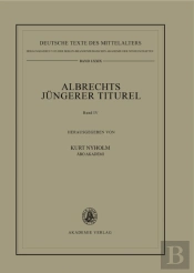 Albrechts Juengerer Titurel V Iv: Texterfassung Von Handschriften Der Mittelgruppe
