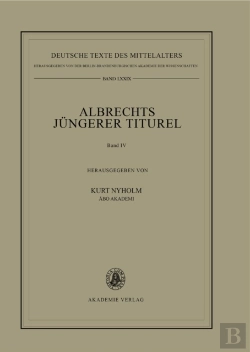 Bertrand.pt - Albrechts Juengerer Titurel V Iv: Texterfassung Von Handschriften Der Mittelgruppe