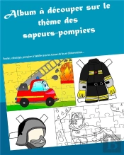 Album A Decouper Sur Le Theme Des Sapeurs Pompiers
