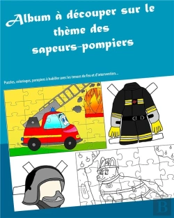 Bertrand.pt - Album A Decouper Sur Le Theme Des Sapeurs Pompiers