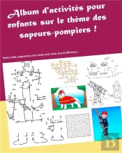Album D Activites Sur Le Theme Des Sapeurs Pompiers