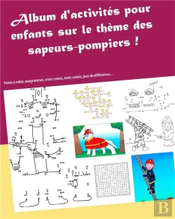Bertrand.pt - Album D Activites Sur Le Theme Des Sapeurs Pompiers