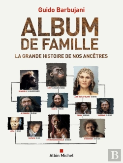 Bertrand.pt - Album De Famille : La Grande Histoire De Nos Ancêtres