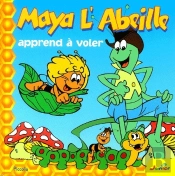 Album Maya ; Maya L'Abeille Apprend À Voler