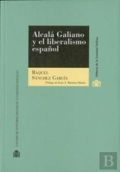 Alcalá Galiano Y El Liberalismo Español