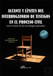 Alcance Y Limites Del Interrogatorio De Testigos En El Proce