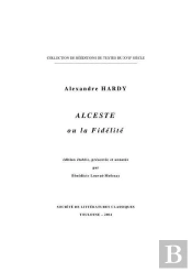 Alceste Ou La Fidélité ; 1624