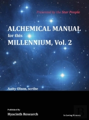 Alchemical Manual For This Millennium Volume 2