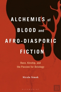 Bertrand.pt - Alchemies Of Blood And Afro-Diasporic Fiction