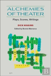 Alchemies Of Theater