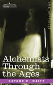 Alchemists Through The Ages