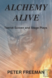 Alchemy Alive: Twelve Screen And Stage P