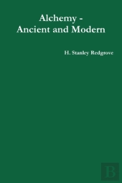 Alchemy - Ancient And Modern