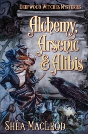 Alchemy, Arsenic, And Alibis
