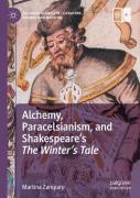 Alchemy, Paracelsianism, And Shakespeareâ€™S The Winterâ€™S Tale