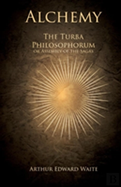 Bertrand.pt - Alchemy - The Turba Philosophorum Or Assembly Of The Sagas