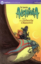Alchimia T.4 ; À La Recherche D'Alamebril