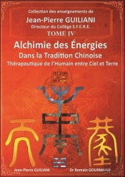 Alchimie Des Énergies Dans La Tradition Chinoise Tome 4