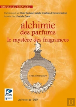 Bertrand.pt - Alchimie Des Parfums ; Le Mystère Des Fragrances