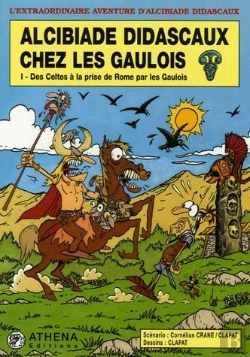 Bertrand.pt - Alcibiade Didascaux Chez Les Gaulois T.1 ; Des Celtes À La Prise De Rome Par Les Gaulois