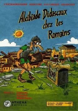 Bertrand.pt - Alcibiade Didascaux Chez Les Romains T.1 ; Légende, Royauté, République
