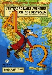Alcibiade Didascaux En Grèce T.1 ; La Grèce, Langue Et Civilisation D'Alpha À Oméga